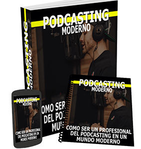 EL PODCASTING MODERNO